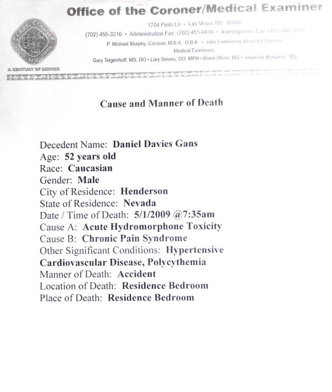 The cause and manner of death of Las Vegas entertainer Danny Gans was released Tuesday afternoon.  